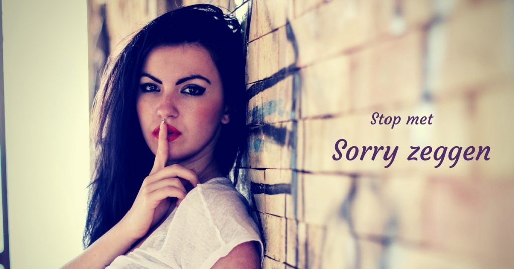 stop met sorry zeggen